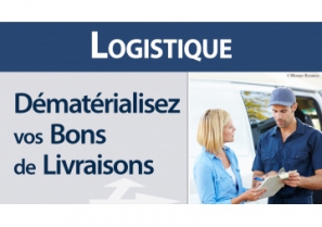 Logistique : Dématérialisez vos bons de livraison - Mach Scanners & Solutions